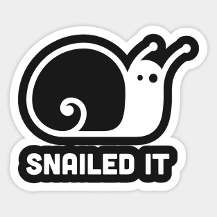 Snailed It - Cute Snail Design Sticker